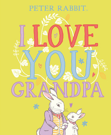 Peter Rabbit I Love You, Grandpa Book
