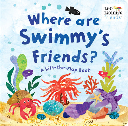 Where Are Swimmy's Friends? Lift-the-Flap Board Book