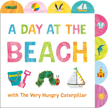 A Day at the Beach with The Very Hungry Caterpillar Board Book