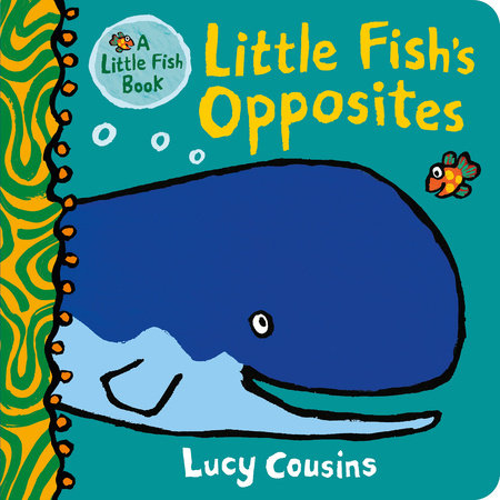 Little Fish's Opposites Board Book