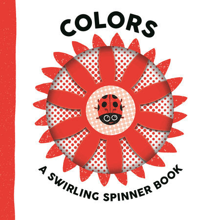 Colours: A Swirling Spinner Board Book